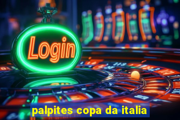 palpites copa da italia